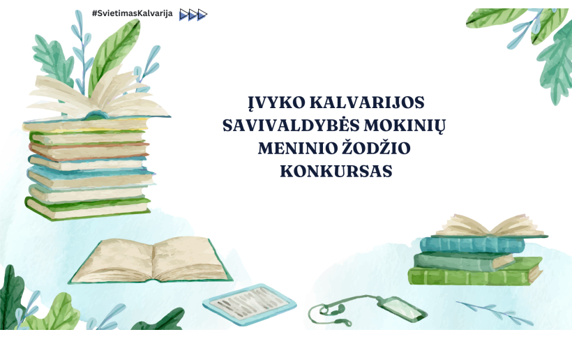 Kalvarijos savivaldybės mokinių meninio žodžio konkursas