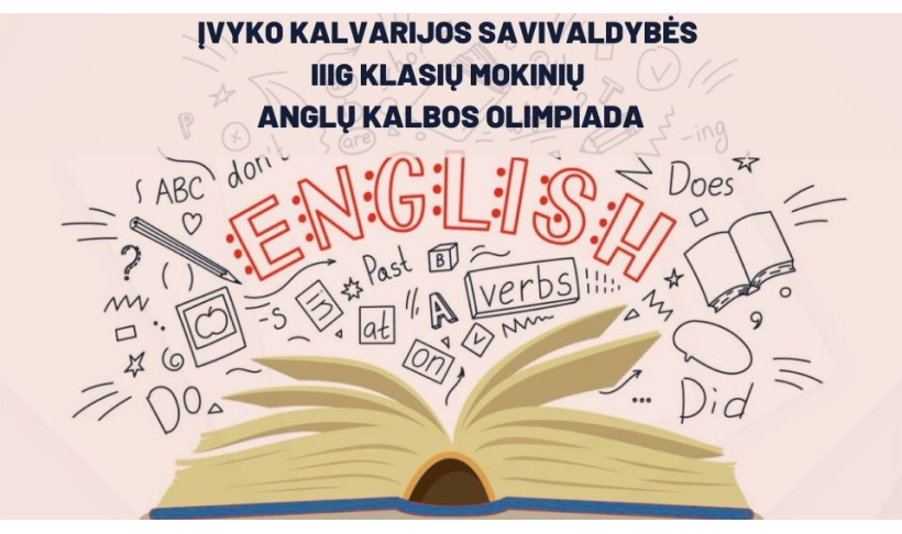 ĮVYKO KALVARIJOS SAVIVALDYBĖS IIIG KLASIŲ MOKINIŲ ANGLŲ KALBOS OLIMPIADA