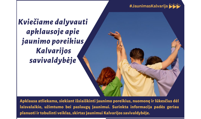 Kviečiame dalyvauti apklausoje apie jaunimo poreikius Kalvarijos savivaldybėje