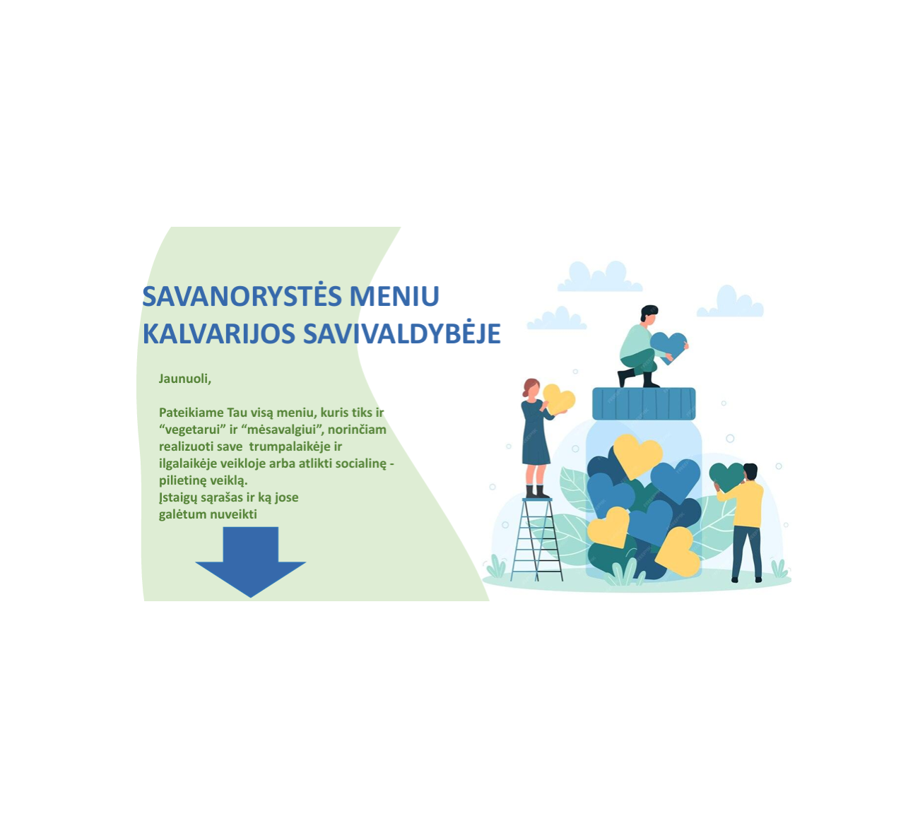 Savanorystės galimybės Kalvarijos savivaldybėje