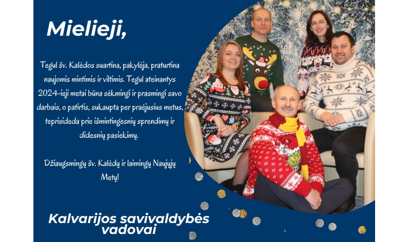 Kalvarijos savivaldybės vadovų sveikinimas šv. Kalėdų ir Naujųjų Metų proga