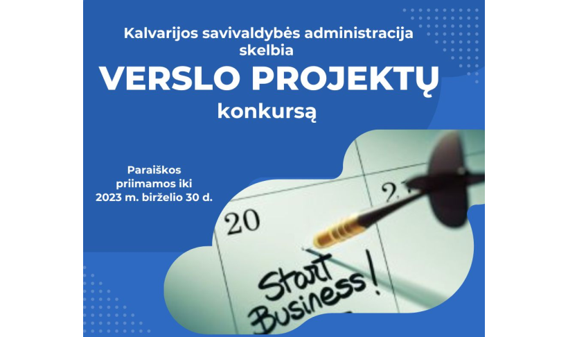 KALVARIJOS SAVIVALDYBĖS ADMINISTRACIJA SKELBIA  VERSLO PROJEKTŲ KONKURSĄ 2023 M.