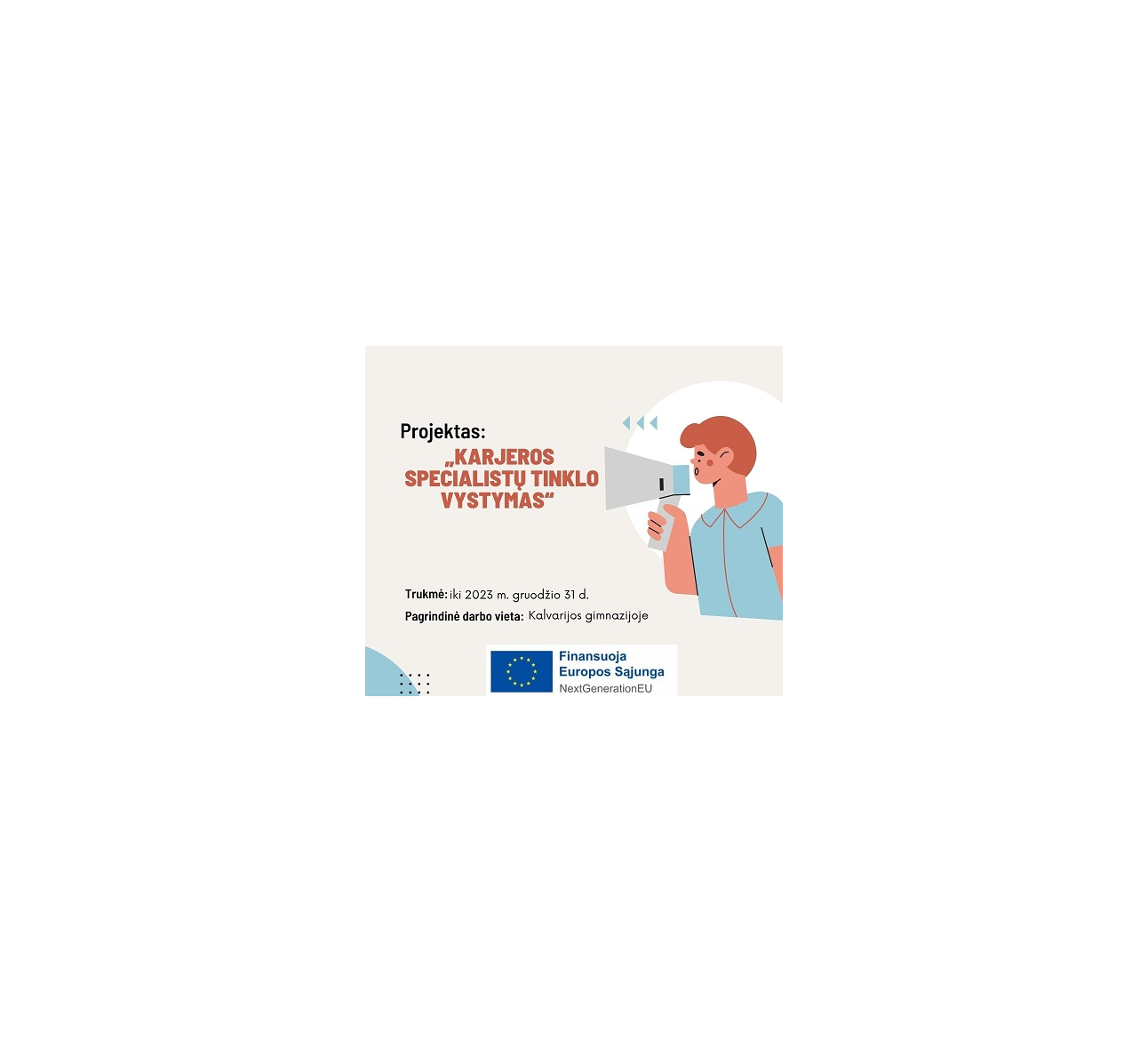 Vykdomas projektas „Karjeros specialistų tinklo vystymas“