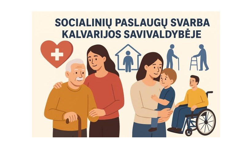 Socialinių paslaugų svarba Kalvarijos savivaldybės bendruomenei 
