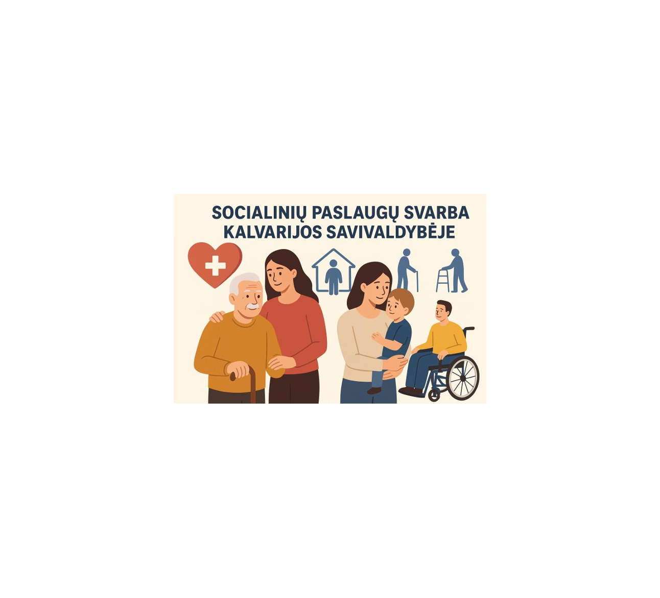 Socialinių paslaugų svarba Kalvarijos savivaldybės bendruomenei