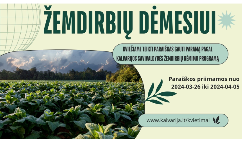 Kviečiame žemdirbius teikti paraiškas gauti paramą pagal Kalvarijos savivaldybės žemdirbių rėmimo programą