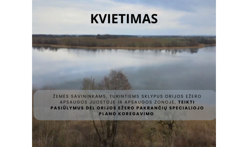 Kviečiame teikti pasiūlymus dėl Orijos ežero pakrančių specialiojo plano koregavimo 