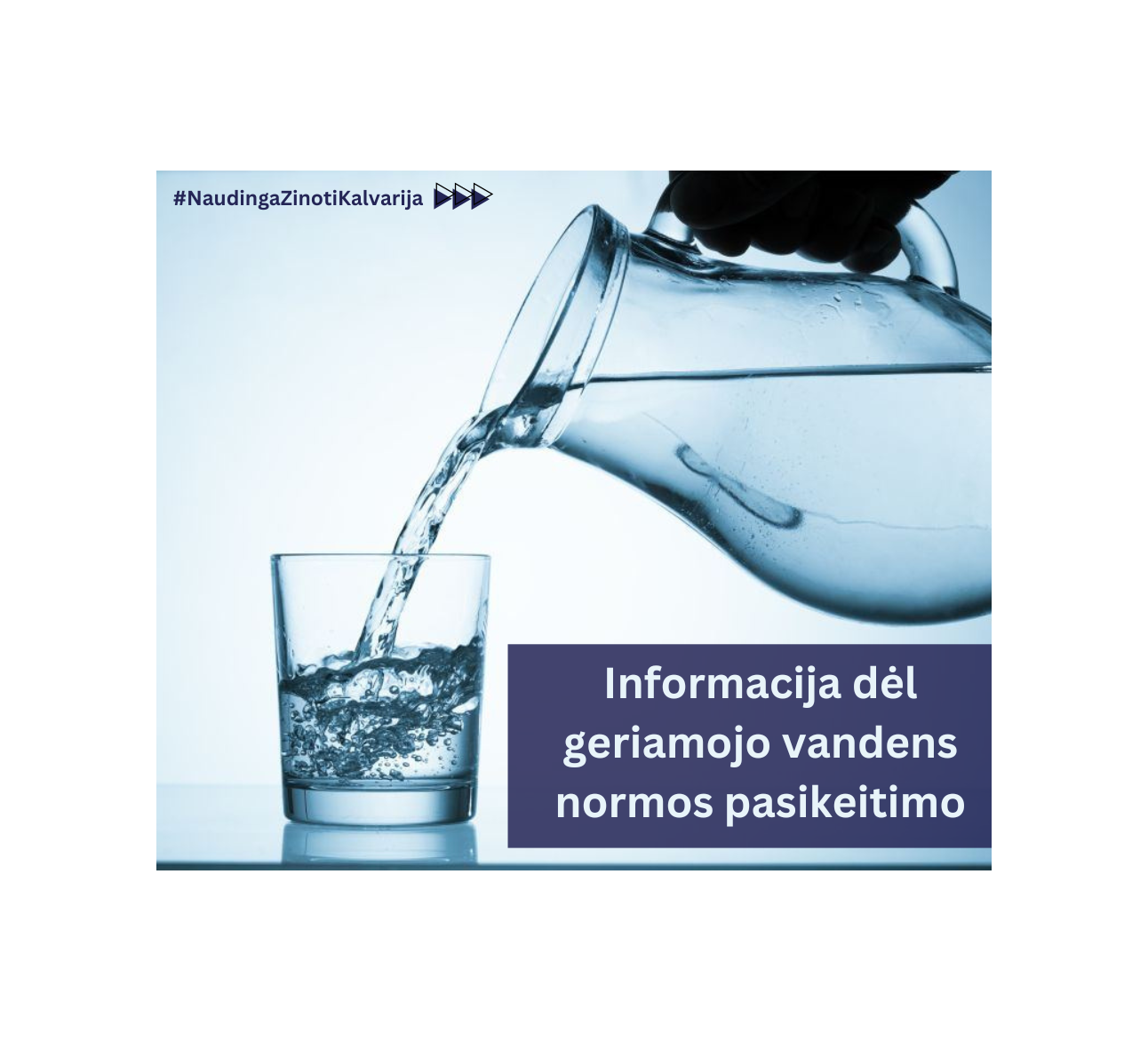 Informacija dėl geriamojo vandens normos pasikeitimo