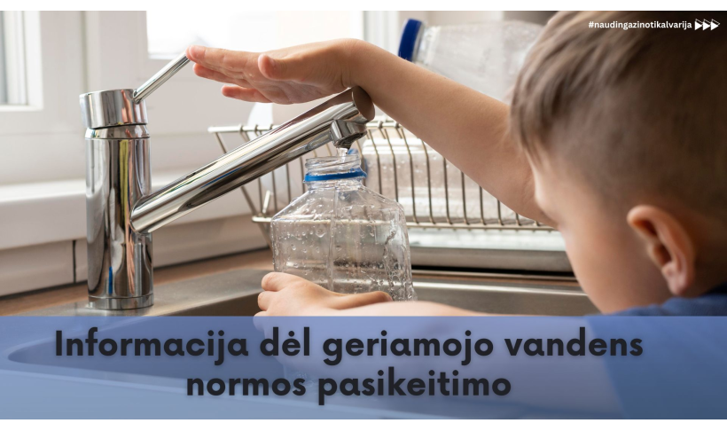 Informacija dėl geriamojo vandens normos pasikeitimo