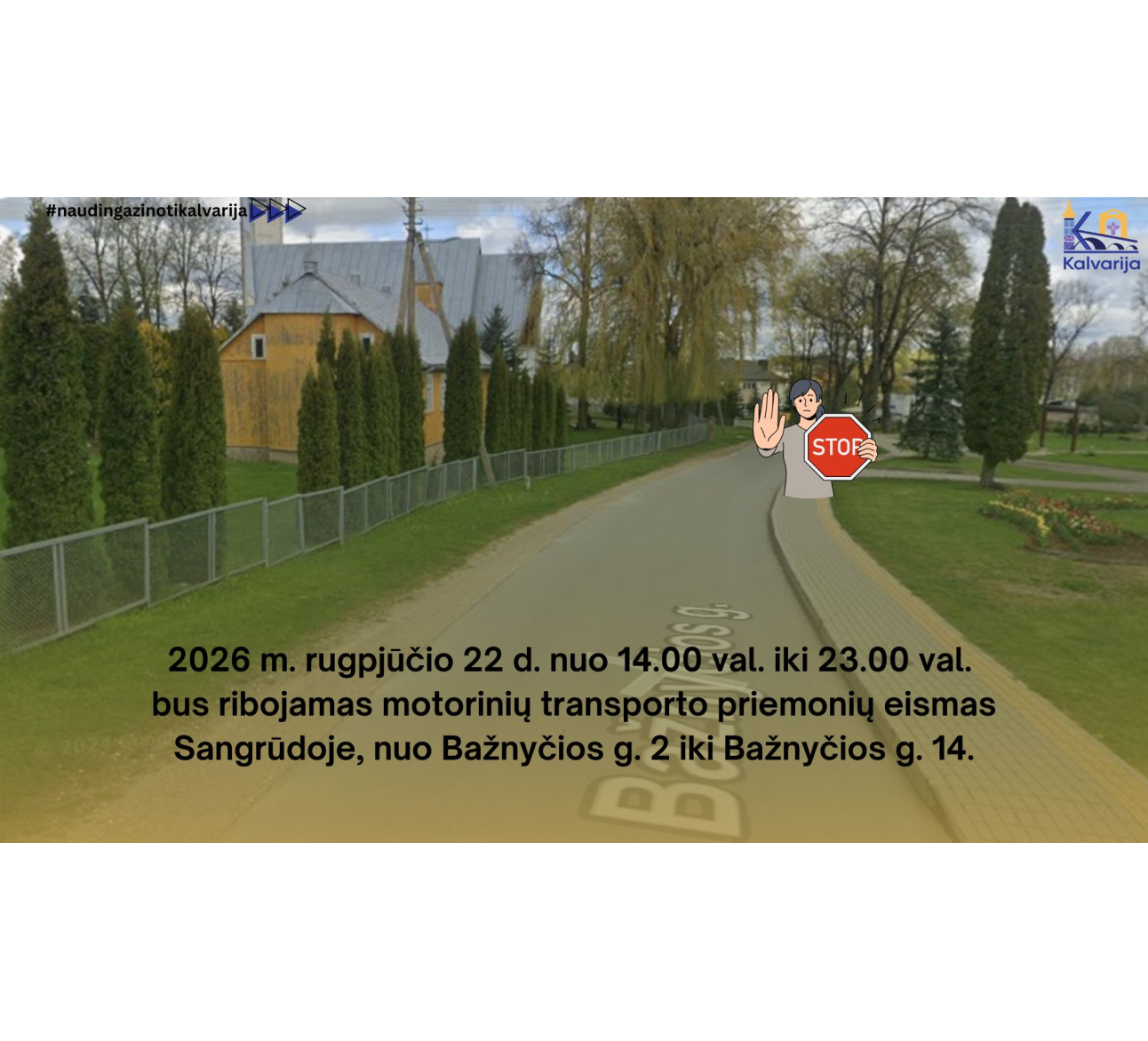 Dėl eismo ribojimo Sangrūdoje