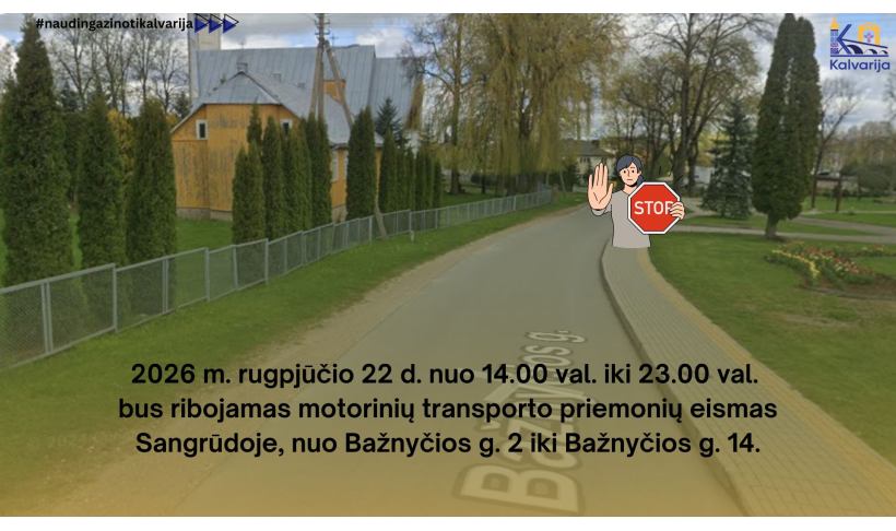 Dėl eismo ribojimo Sangrūdoje