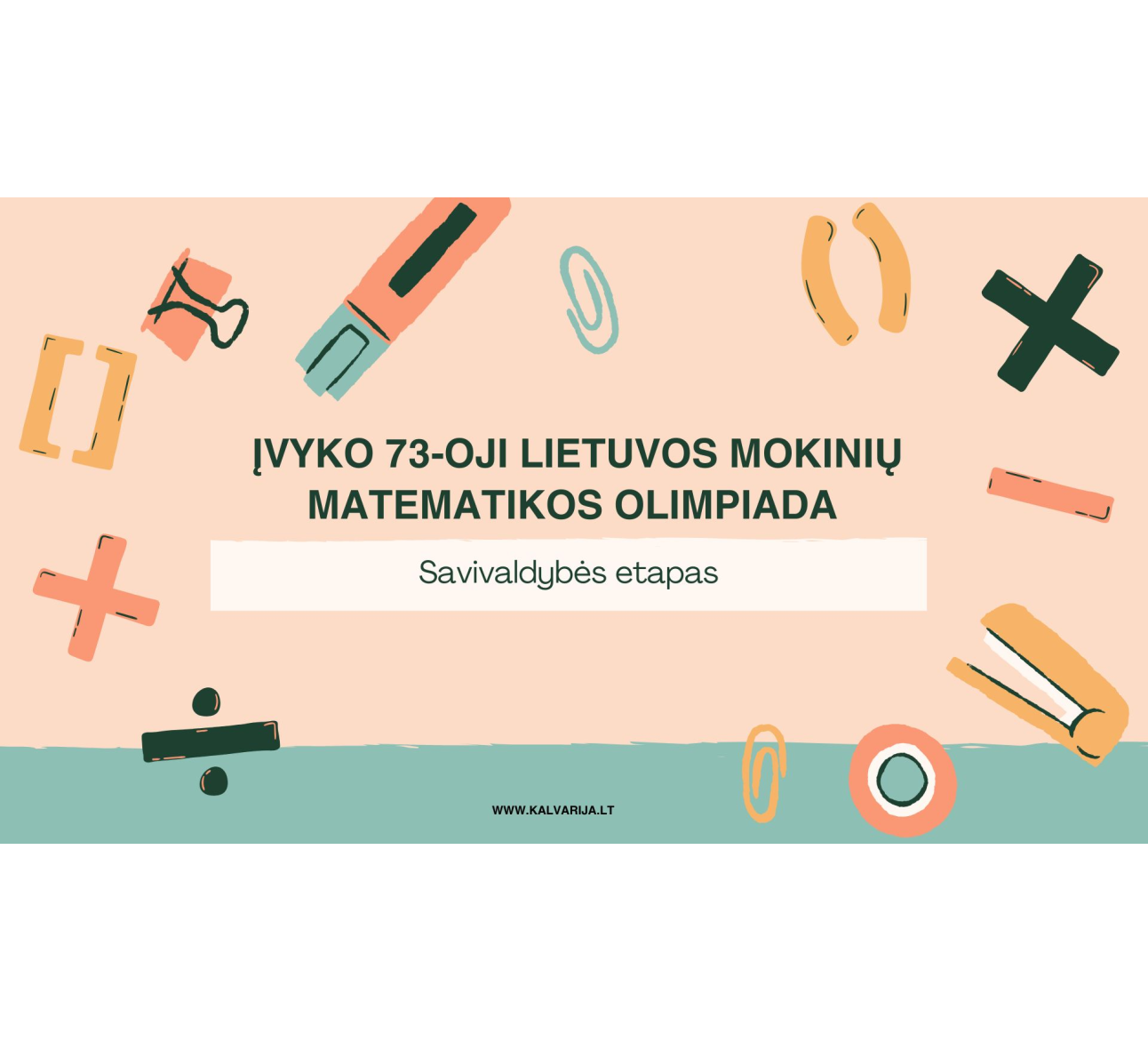 Įvyko 73-osios Lietuvos mokinių matematikos olimpiados savivaldybių etapas