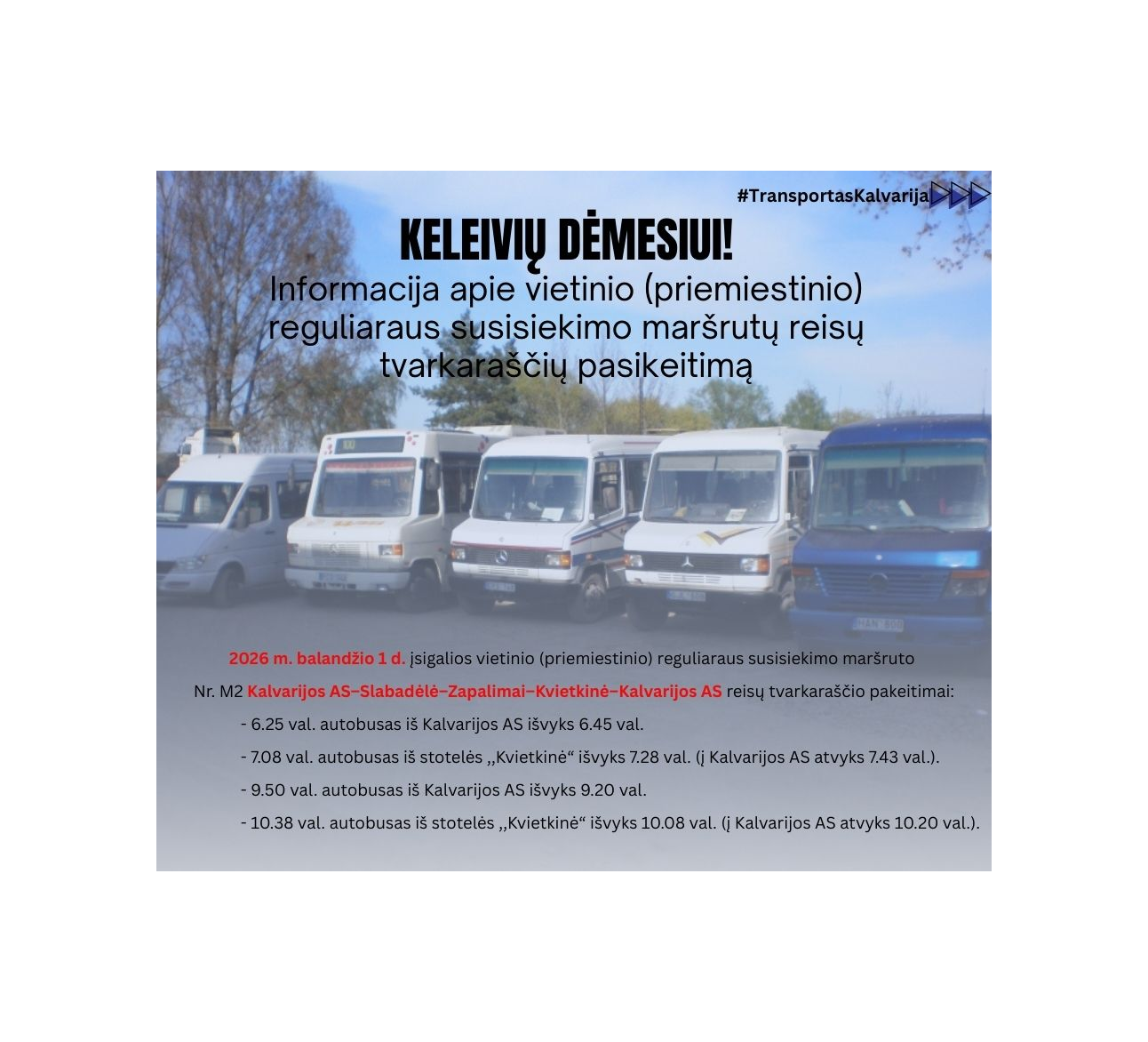 Informacija apie vietinio (priemiestinio) reguliaraus susisiekimo maršrutų reisų tvarkaraščių pasikeitimą