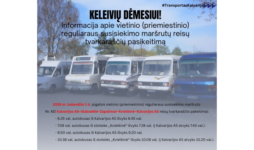 Informacija apie vietinio (priemiestinio) reguliaraus susisiekimo maršrutų reisų tvarkaraščių pasikeitimą