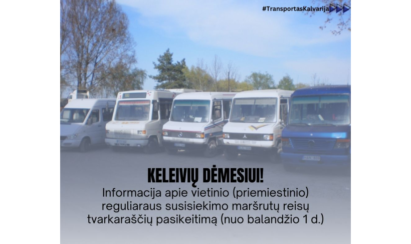 Informacija apie vietinio (priemiestinio) reguliaraus susisiekimo maršrutų reisų tvarkaraščių pasikeitimą