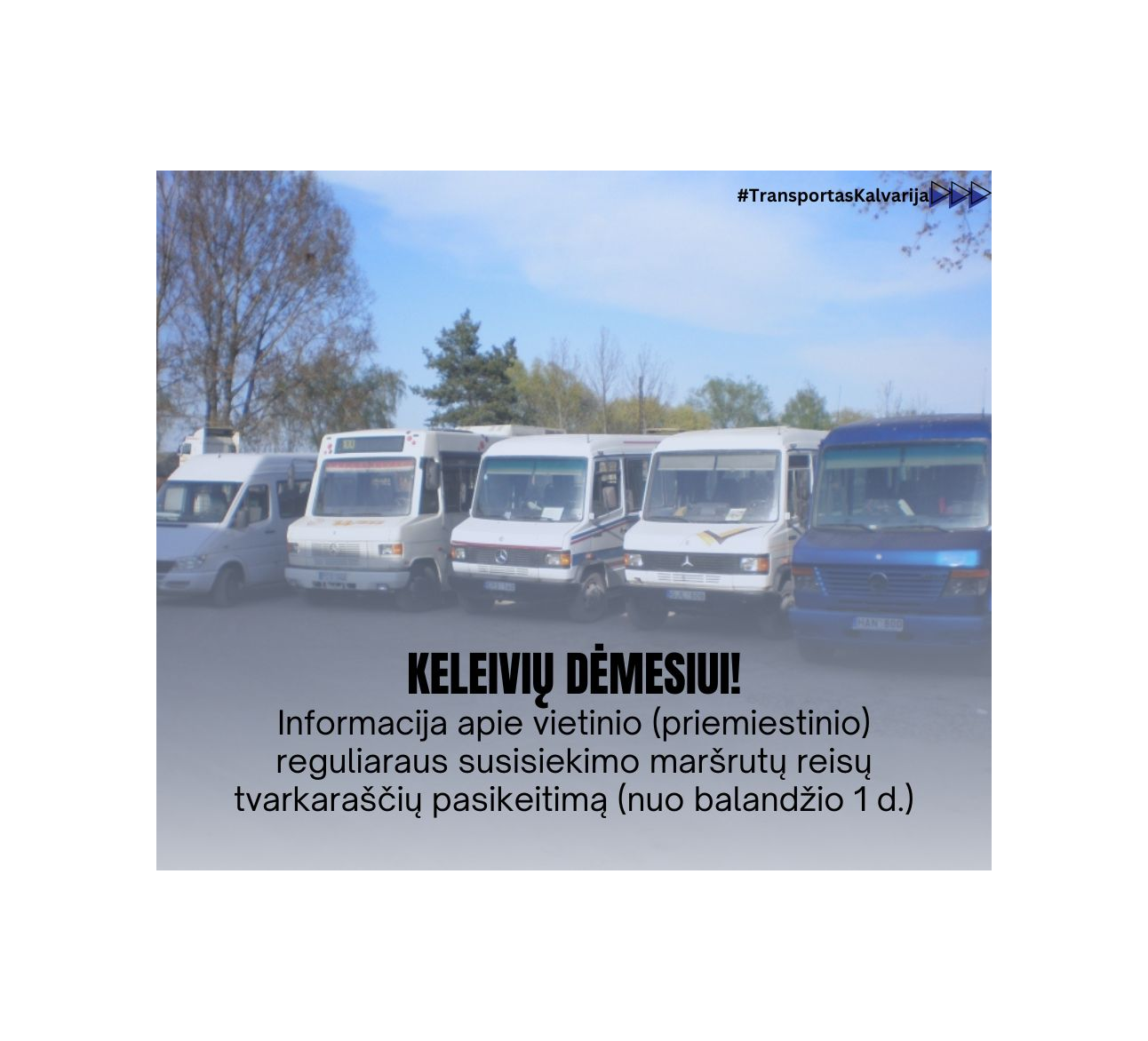 Informacija apie vietinio (priemiestinio) reguliaraus susisiekimo maršrutų reisų tvarkaraščių pasikeitimą