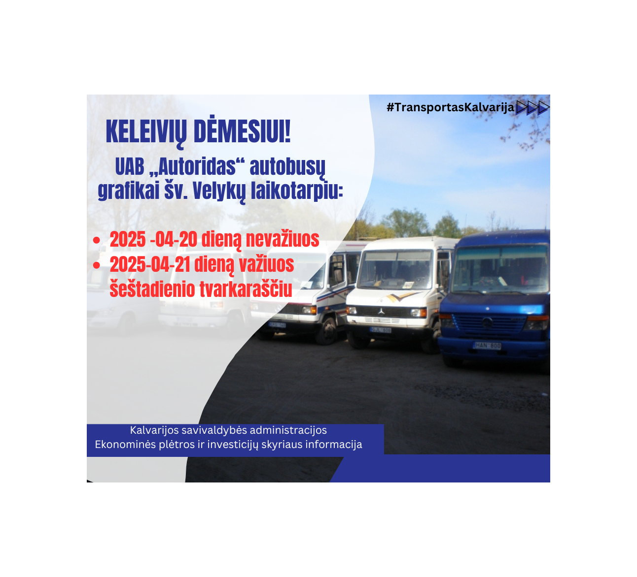 Informacija apie vietinio (priemiestinio) reguliaraus susisiekimo maršrutų tvarkaraščių pasikeitimą 2025 m. balandžio 20, 21 d. (Velykų laikotarpiu)