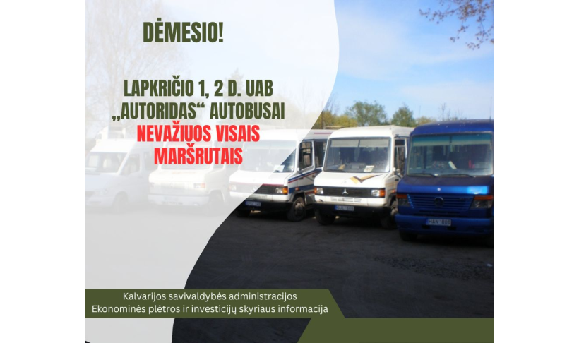 Keleivių dėmesiui!