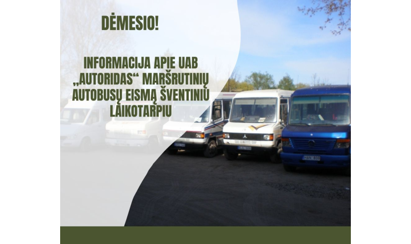 INFORMACIJA APIE UAB „AUTORIDAS“ MARŠRUTINIŲ AUTOBUSŲ EISMĄ