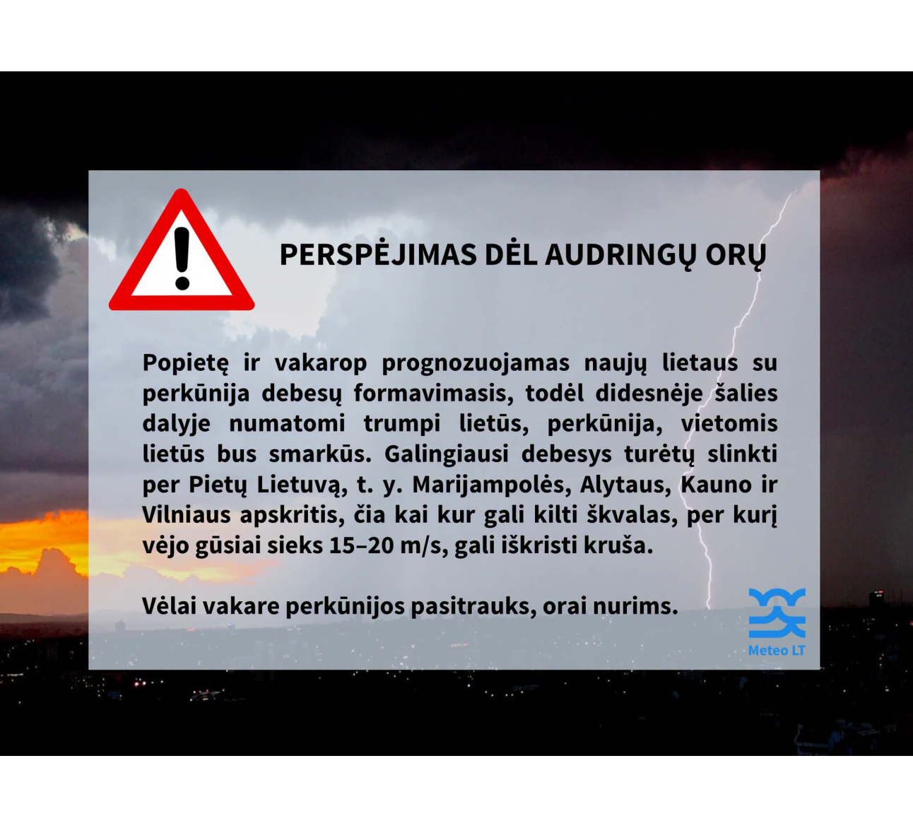 Šiandien Pietų Lietuvoje tikėtini neramūs orai. 