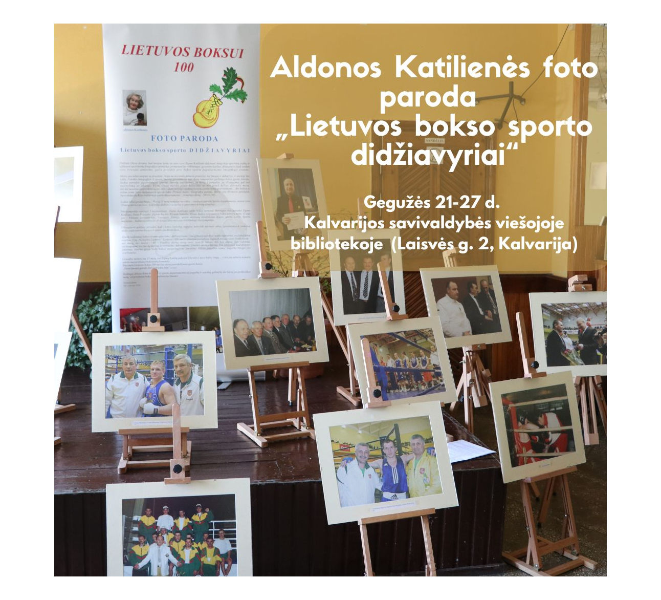 Aldonos Katilienės foto paroda „Lietuvos bokso sporto didžiavyriai“