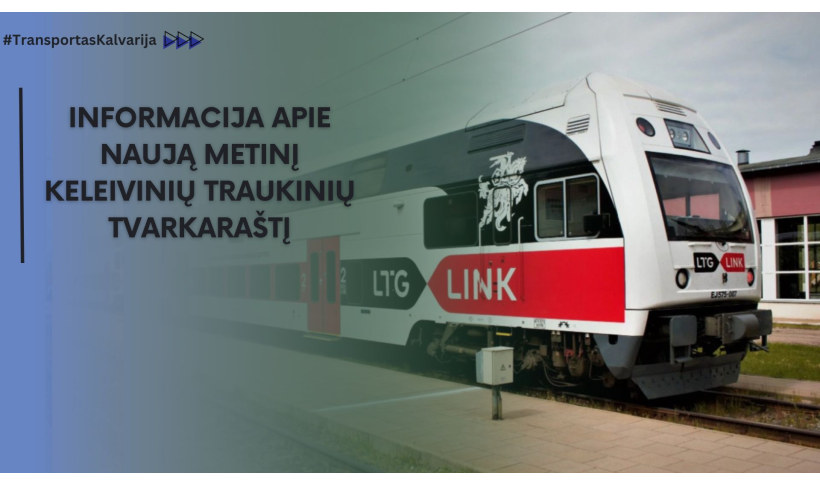 Informuojame apie naują metinį keleivinių traukinių tvarkaraštį