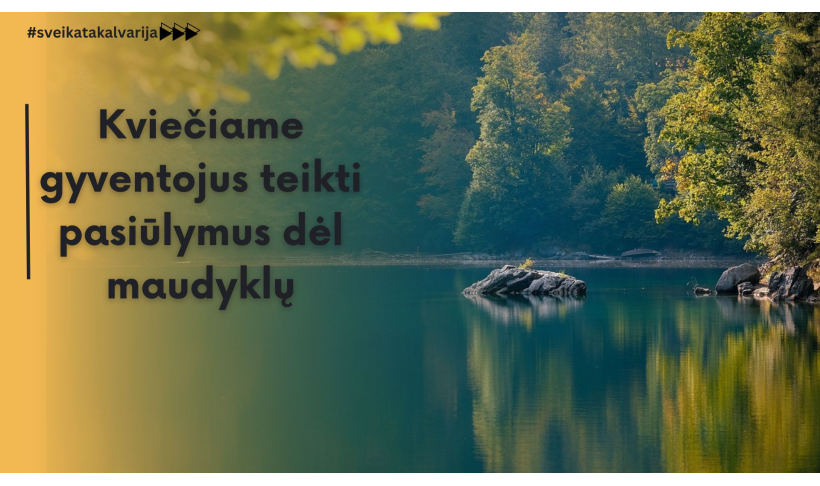 Kviečiame gyventojus teikti pasiūlymus dėl maudyklų
