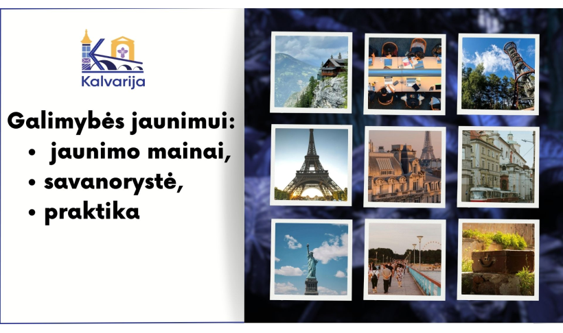 Galimybės jaunimui: jaunimo mainai, savanorystė, praktika