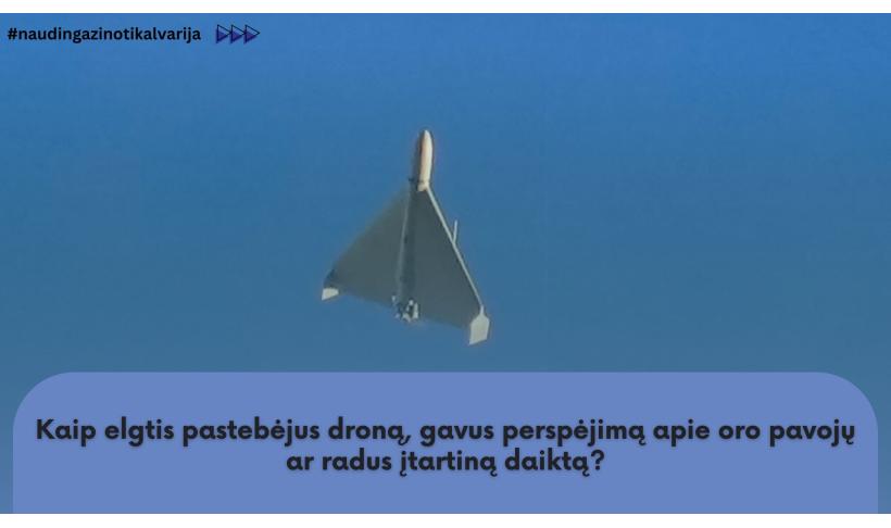 Kaip elgtis pastebėjus droną, gavus perspėjimą apie oro pavojų ar radus įtartiną daiktą?