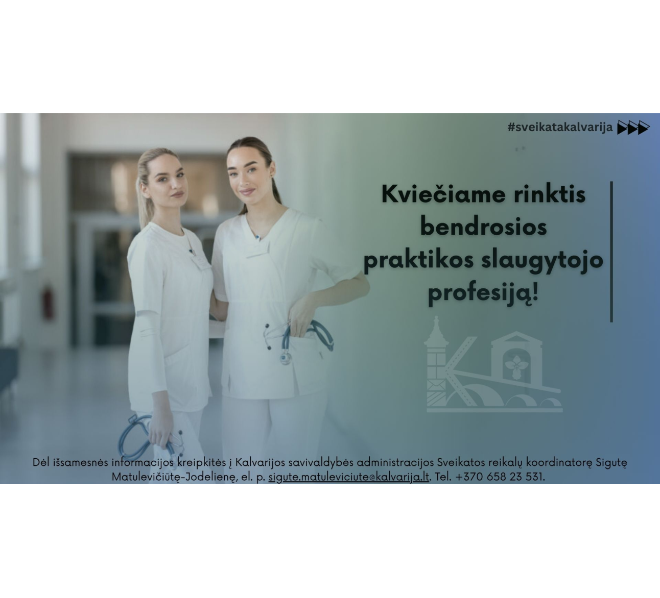 Kviečiame rinktis bendrosios praktikos slaugytojo profesiją!