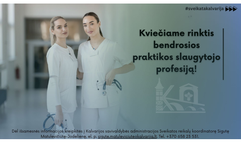 Kviečiame rinktis bendrosios praktikos slaugytojo profesiją!