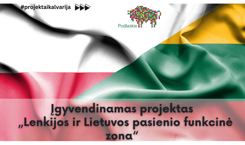 Įgyvendinamas projektas  „ETBG „Lenkijos ir Lietuvos pasienio funkcinė zona“ kompetencijų ugdymas įgyvendinant VBIVP (Vietos bendruomenės įgyvendinamos vietos plėtros) metodą – keitimasis patirtimi ir geroji praktika“