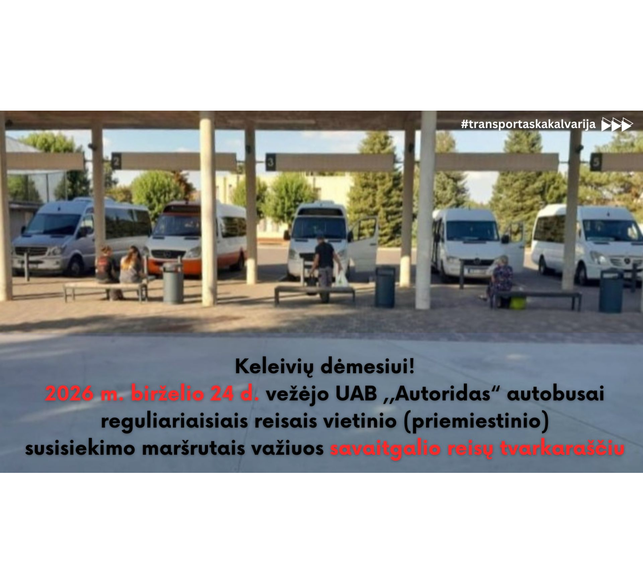 Informacija apie reguliariųjų reisų vietinio (priemiestinio) susisiekimo maršrutų reisų tvarkaraščių pasikeitimą