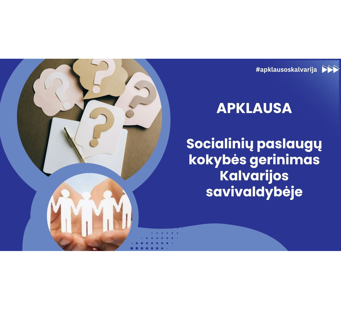 Apklausa „Socialinių paslaugų kokybės gerinimas Kalvarijos savivaldybėje“