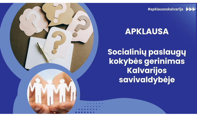 Apklausa „Socialinių paslaugų kokybės gerinimas Kalvarijos savivaldybėje“