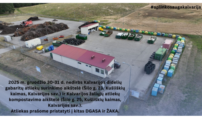 Kalvarijos didelių gabaritų atliekų surinkimo aikštelės darbo laikas