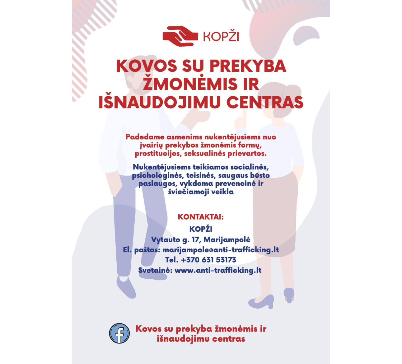 Informacija apie galimybes gauti pagalbą nukentėjus nuo prekybos žmonėmis, išnaudojimo ar seksualinės prievartos