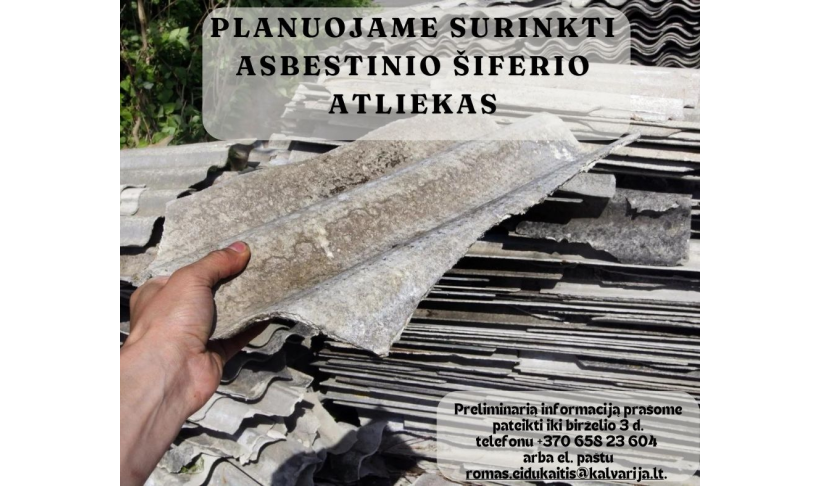 Planuojame surinkti asbestinio šiferio atliekas
