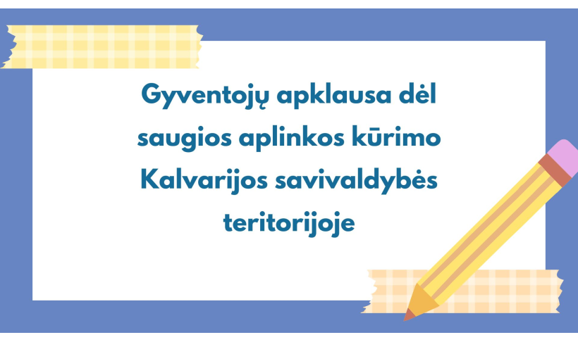 Gyventojų apklausa dėl saugios aplinkos kūrimo Kalvarijos savivaldybės teritorijoje