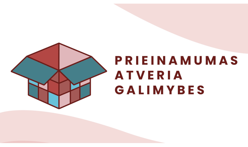 Prieinamumas atveria galimybes!