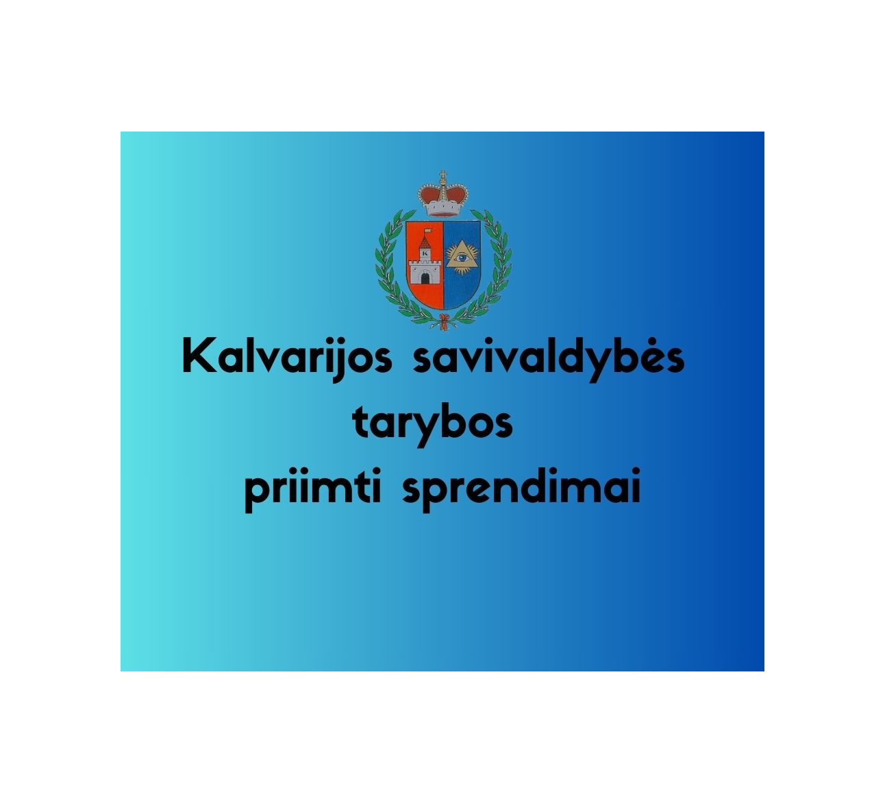 2026 m. rugsėjo 25 d. Kalvarijos savivaldybės tarybos posėdyje priimti sprendimai