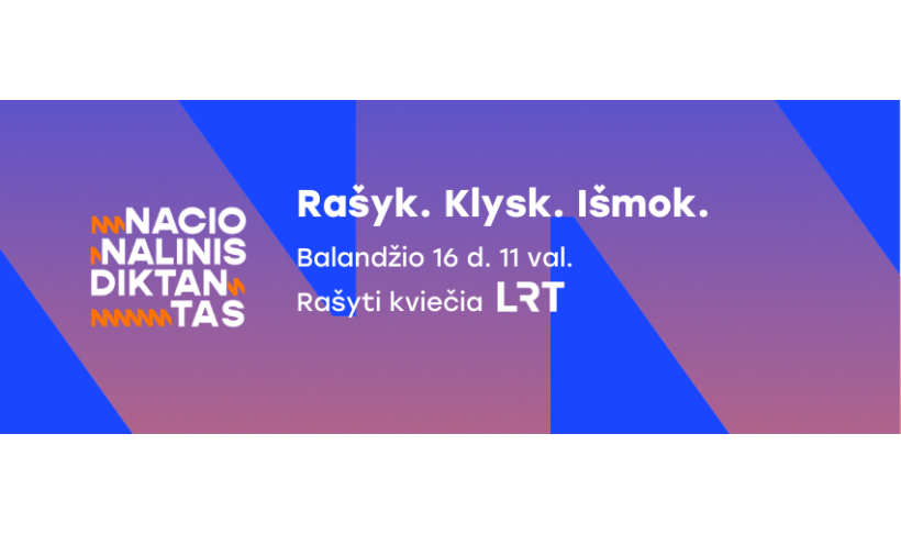 Kviečiame dalyvauti Nacionaliniame diktante „Rašyk. Klysk. Išmok“