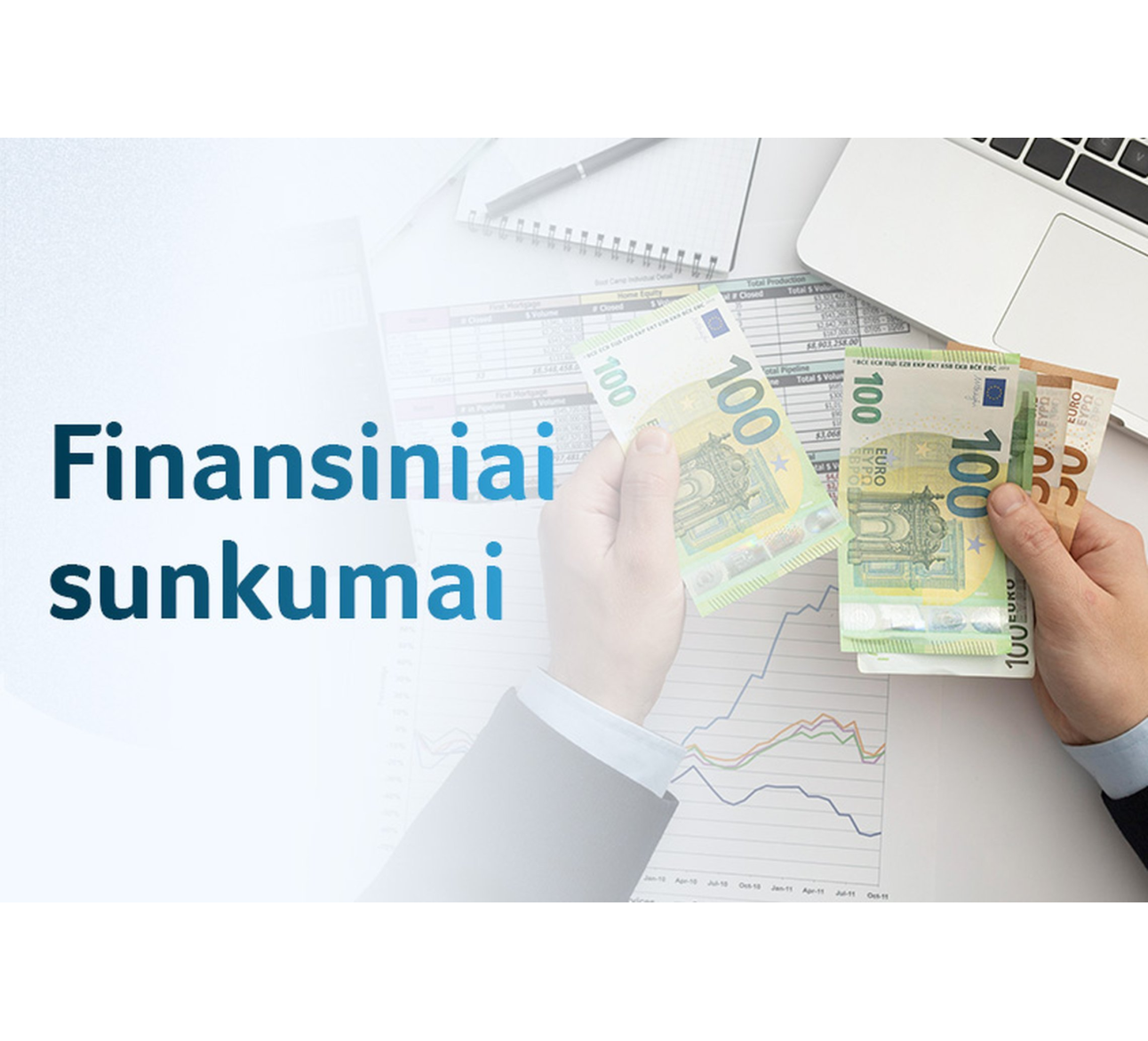 Aktualu patiriantiems finansinių sunkumų