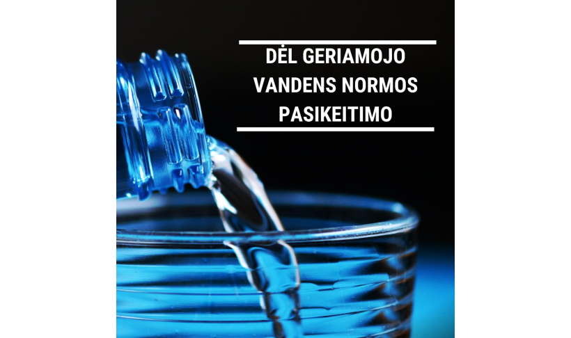 Dėl geriamojo vandens normos pasikeitimo