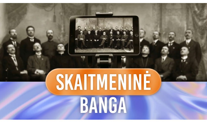 Lietuvoje vėl kyla „Skaitmeninė banga“!
