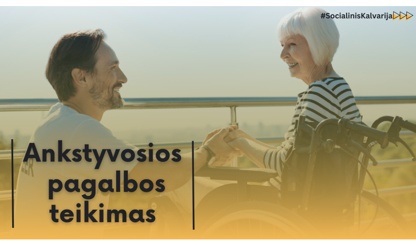 Dėl ankstyvosios pagalbos teikimo