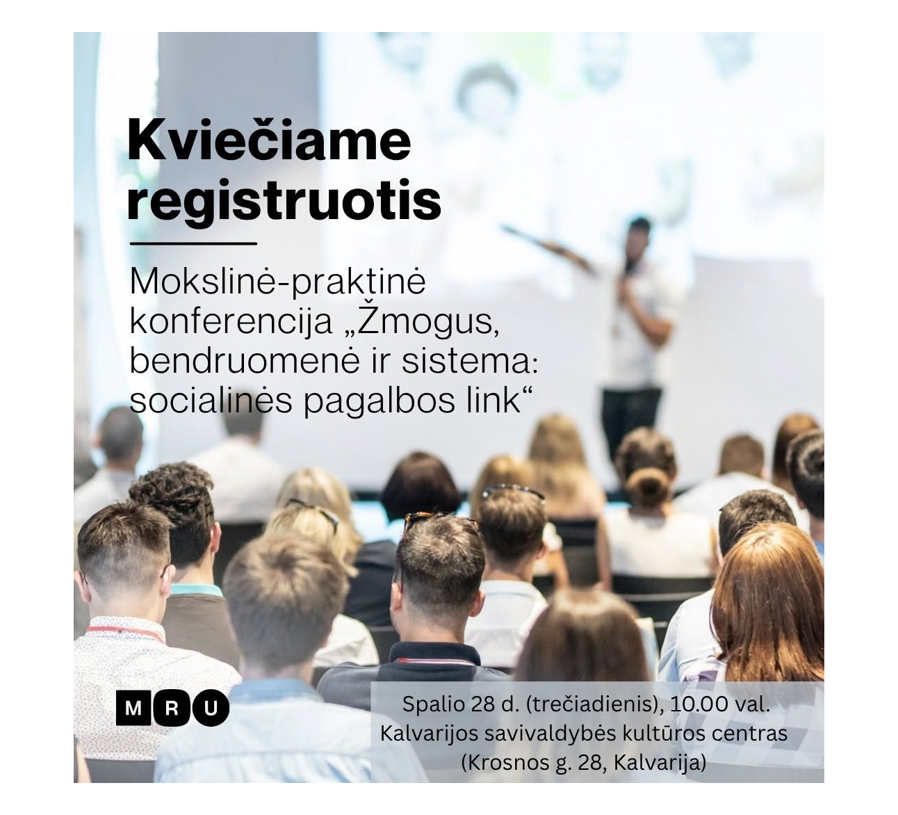 Kviečiame registruotis į pirmą kartą Kalvarijos savivaldybėje vyksiančią mokslinę-praktinę konferenciją „Žmogus, bendruomenė ir sistema: socialinės pagalbos link“!