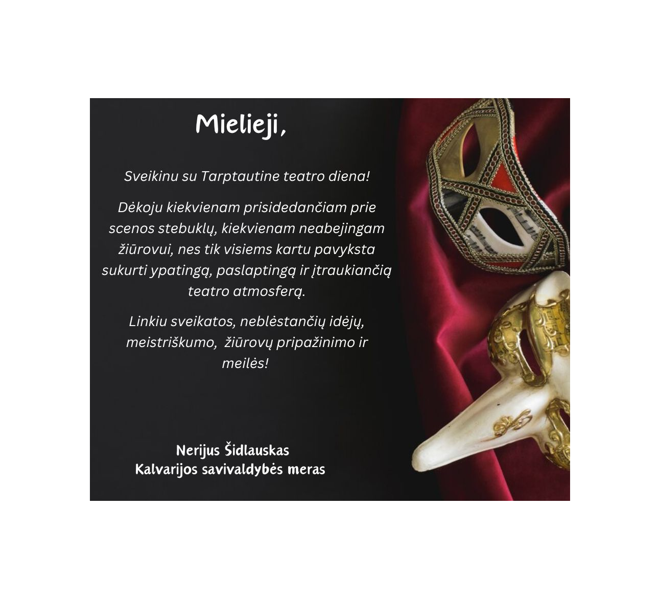 Mero sveikinimas Tarptautinės teatro dienos proga