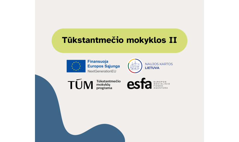 Projektas „Tūkstantmečio mokyklos II“