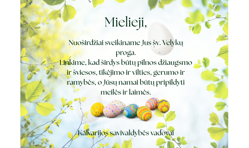 Kalvarijos savivaldybės vadovų sveikinimas šv. Velykų proga!